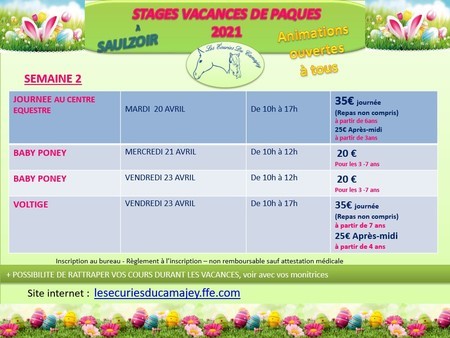 Ensemble des dates, horraires et tarifs pour les stages des vacances de Pâques. Informations disponibles dans le document pdf.